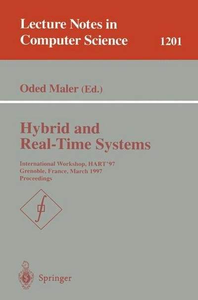 Cover for Oded Maler · Hybrid and Real-Time Systems: International Workshop, HART'97, Grenoble, France, March 26-28, 1997, Proceedings - Lecture Notes in Computer Science (Paperback Book) [1997 edition] (1997)