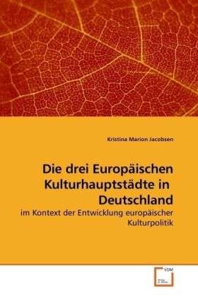 Cover for Jacobsen · Die drei Europäischen Kulturha (Book)