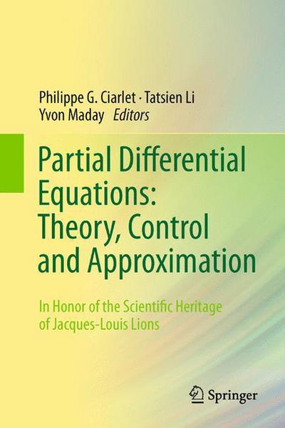 Cover for Philippe G Ciarlet · Partial Differential Equations: Theory, Control and Approximation: In Honor of the Scientific Heritage of Jacques-Louis Lions (Hardcover bog) [2014 edition] (2013)