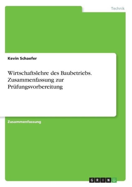 Cover for Schaefer · Wirtschaftslehre des Baubetrie (Bok)