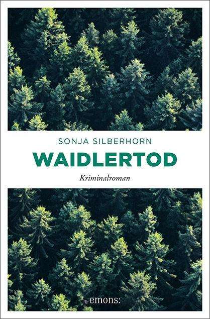 Cover for Silberhorn · Waidlertod (Book)