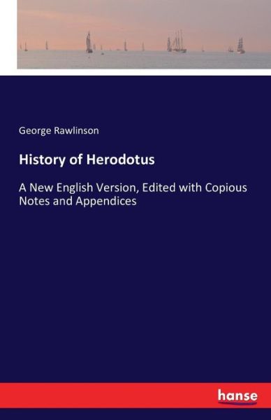 Cover for Rawlinson · History of Herodotus (Book) (2016)