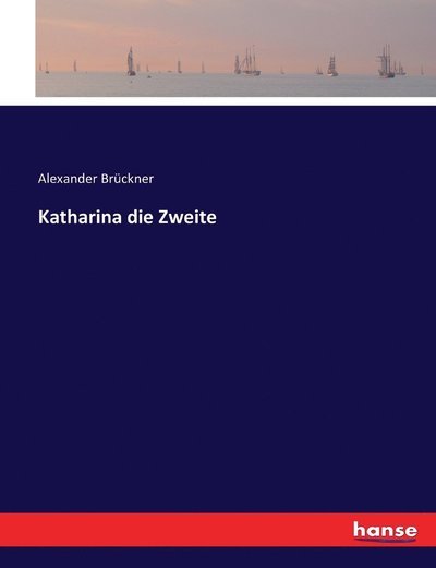 Cover for Brückner · Katharina die Zweite (Book) (2016)