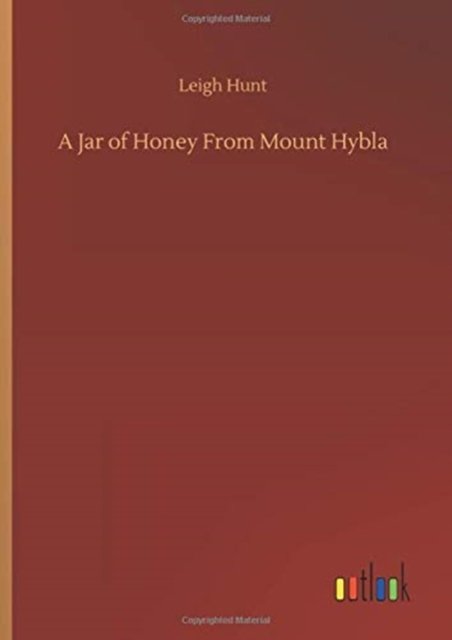 Cover for Leigh Hunt · A Jar of Honey From Mount Hybla (Hardcover bog) (2020)