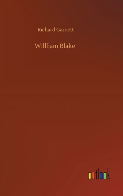 Cover for Richard Garnett · Willliam Blake (Gebundenes Buch) (2020)