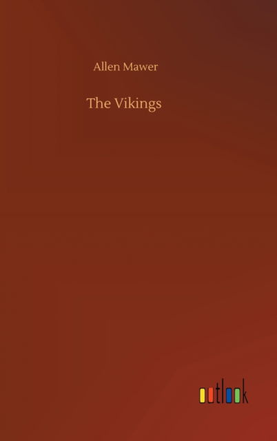 Cover for Allen Mawer · The Vikings (Hardcover Book) (2020)