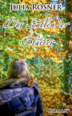 Cover for Rösner · Das Fallen der Blätter (Book) (2023)