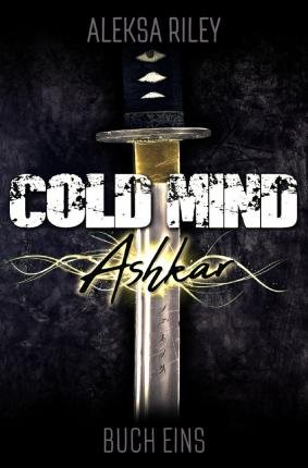 Cover for Riley · Cold Mind - Ashkar (Book)