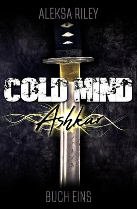 Cover for Riley · Cold Mind - Ashkar (Buch)