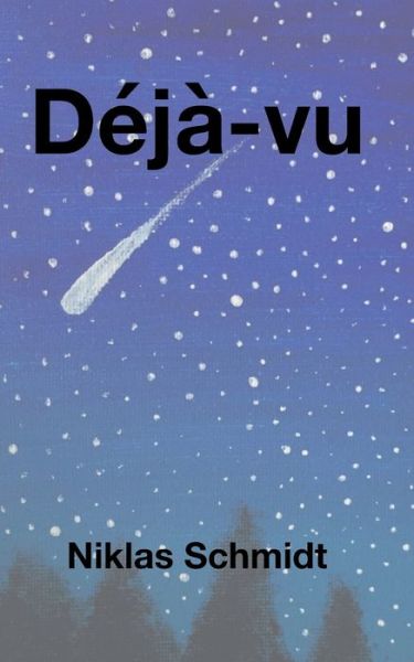 Cover for Niklas Bjarne Schmidt · Deja-vu (Paperback Book) (2022)