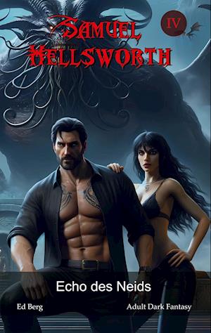 Cover for Ed Berg · Samuel Hellsworth - 4 - Echo des Neids (Book) (2025)