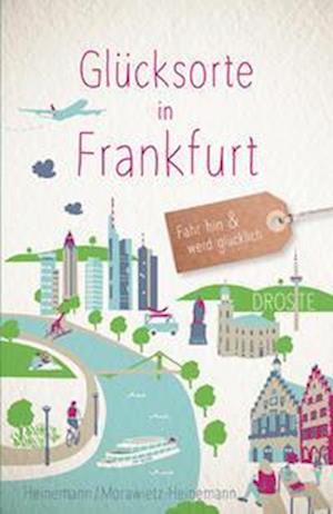 Cover for Hartmut Heinemann · Glücksorte in Frankfurt (Bok) (2023)
