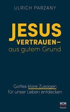 Cover for Parzany · Jesus vertrauen - aus gutem Gru (Bog)