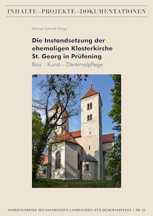 Cover for Michael Schmidt · Die Instandsetzung der Ehemaligen Klosterkirche St. Georg in Prufening (Bok) (2021)