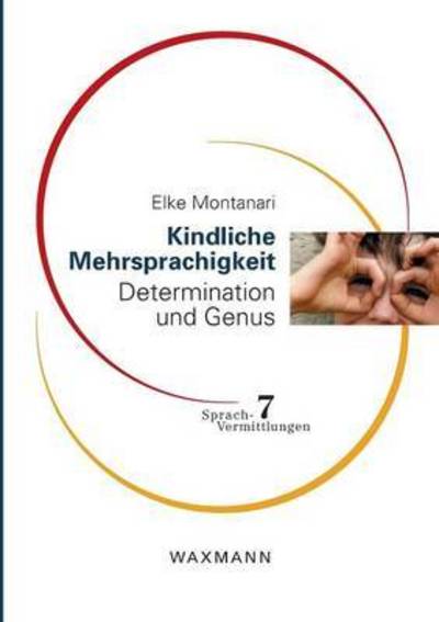 Cover for Elke Montanari · Kindliche Mehrsprachigkeit (Pocketbok) (2016)