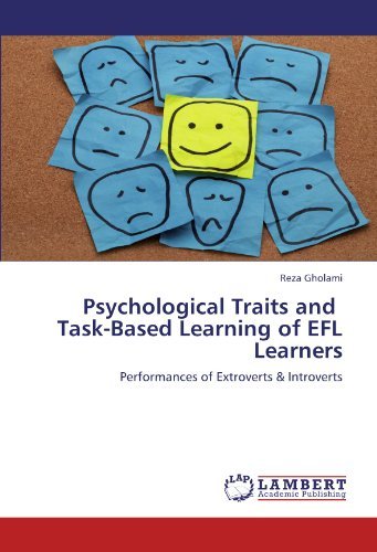 Cover for Reza Gholami · Psychological Traits and   Task-based Learning of Efl Learners: Performances of Extroverts &amp; Introverts (Pocketbok) (2011)