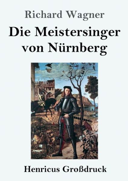 Cover for Richard Wagner · Die Meistersinger von Nurnberg (Grossdruck) (Paperback Book) (2019)