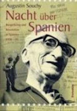 Cover for Augustin Souchy · Nacht über Spanien (Pocketbok) (2007)