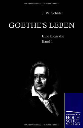 Cover for J Sch Fer · Goethe's Leben (Paperback Book) [German edition] (2010)