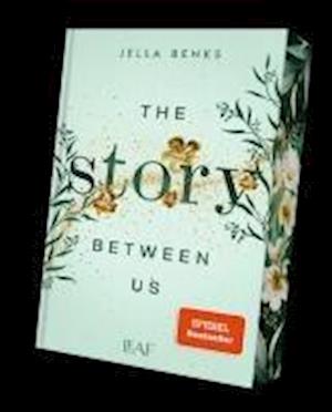 Cover for Jella Benks · The Story Between Us (Buch) (2024)