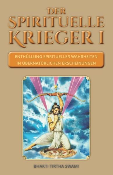Cover for Favors, John E., Swami, Bhakti Tirtha · Der spirituelle Krieger I (Buch) (2018)