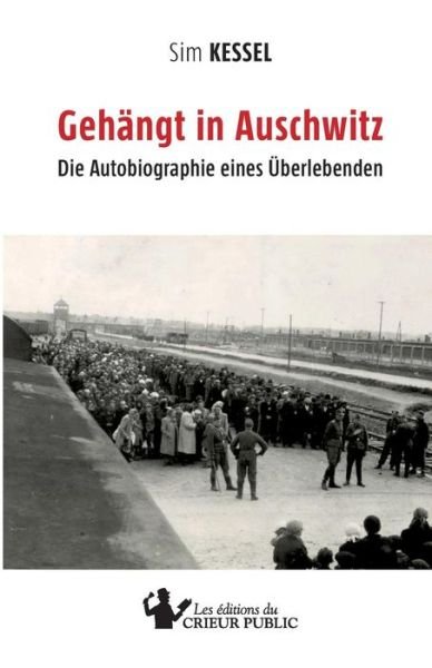 Cover for Sim Kessel · Gehangt in Auschwitz (Paperback Book) (2019)