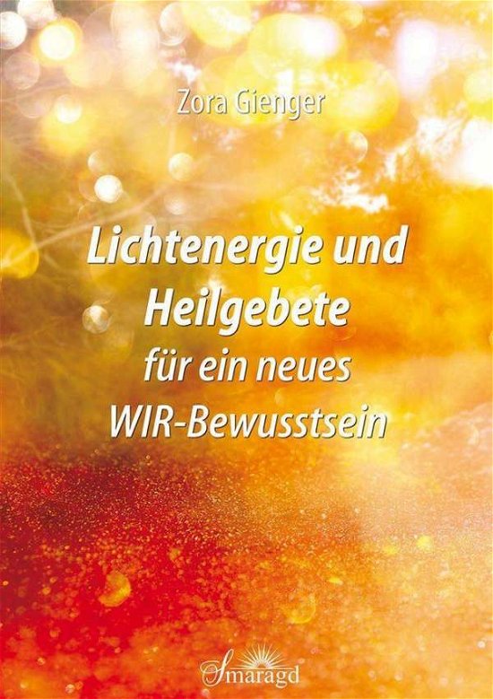 Cover for Gienger · Lichtenergie und Heilgebete für (Bog)