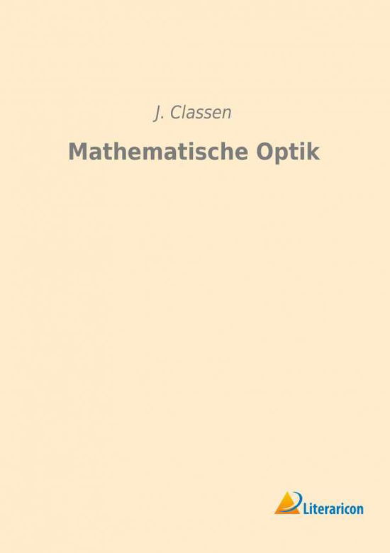 Cover for Classen · Mathematische Optik (Book)