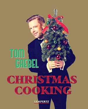 Cover for Tom Gaebel · Christmas Cooking (Book) (2024)