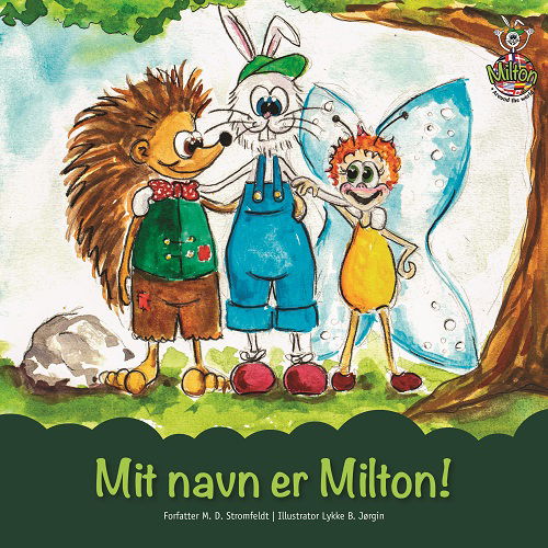 Cover for M. D. Stromfeldt · Milton Around the World: Mit navn er Milton! (Gebundesens Buch) [1. Ausgabe] (2019)