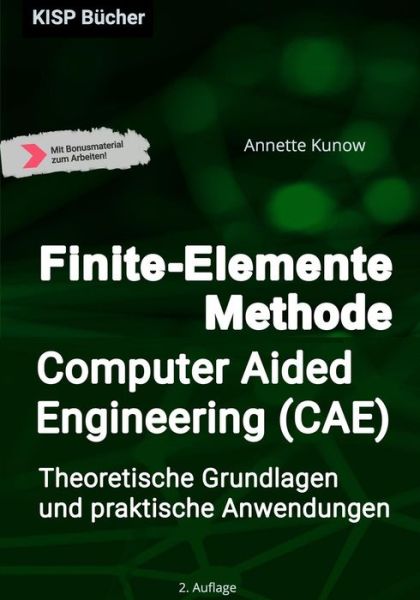 Cover for Annette Kunow · Finite-Elemente Methode / Computer Aided Engineering (CAE) (Paperback Book) (2019)