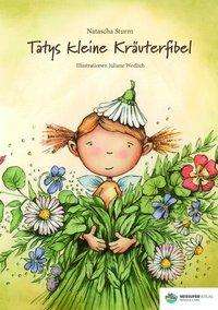 Cover for Sturm · Tatys kleine Kräuterfibel (Book)