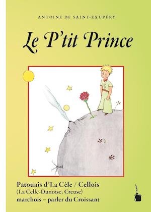 Cover for Antoine de Saint-Exupéry · Le Ptit Prince (Bok) (2022)