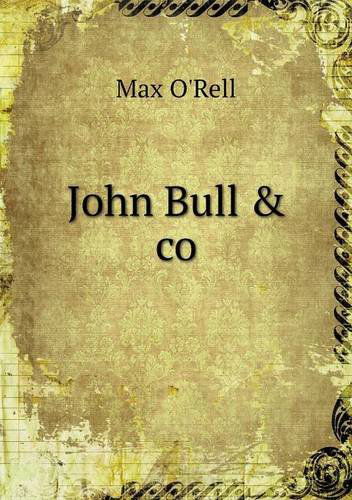 Cover for Max O'rell · John Bull &amp; Co (Paperback Book) (2013)