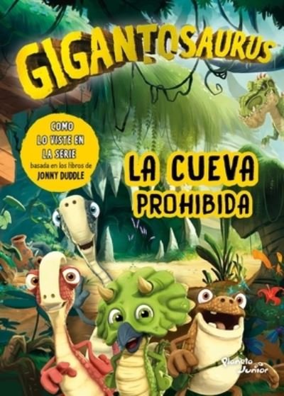 Cover for Gigantosaurus Gigantosaurus · Gigantosaurus. la Cueva Prohibida (Bog) (2023)