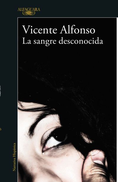 Cover for Vicente ALFONSO · Sangre Desconocida (Book) (2023)