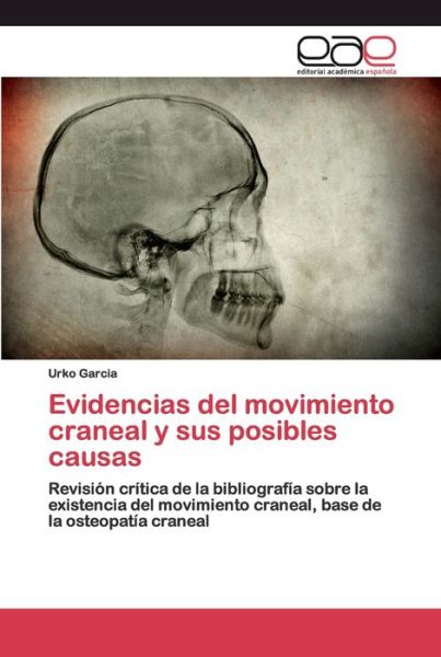 Cover for Garcia · Evidencias del movimiento cranea (Book) (2020)