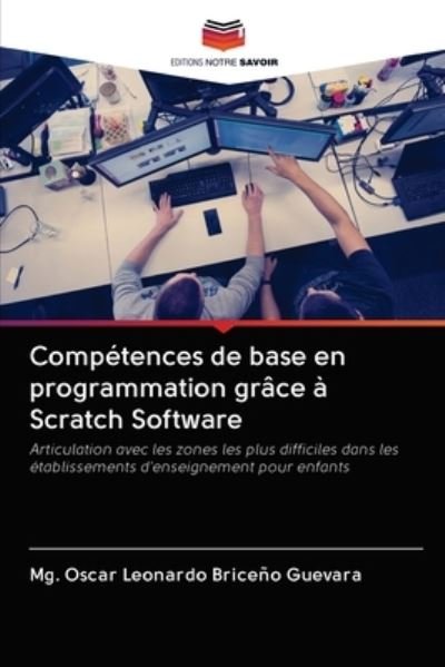 Cover for Mg Oscar Leonardo Briceno Guevara · Competences de base en programmation grace a Scratch Software (Taschenbuch) (2020)
