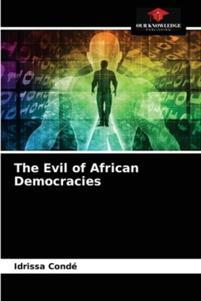 Cover for Idrissa Conde · The Evil of African Democracies (Paperback Bog) (2021)