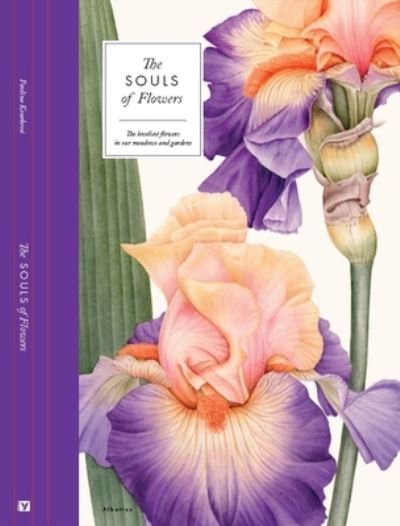 Cover for Pavlina Kourkova · The Souls of Flowers - Large Encyclopedias (Hardcover Book) (2024)