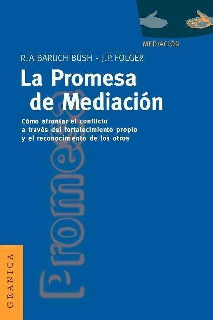 Cover for Joseph P. Folger · La Promesa De La Mediacion: Como Afrontar El Conflicto Mediante La Revalorizacion Y El Reconocimiento (Paperback Book) [Spanish edition] (1996)