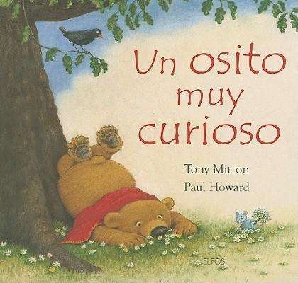 Cover for Tony Mitton · Un Osito Muy Curioso (Hardcover Book) [Spanish, Unknown edition] (2009)