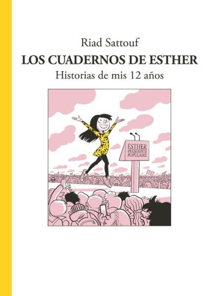Cover for Riad Sattouf · Los cuadernos de Esther Historias de mis 12 años (Gebundenes Buch) (2018)