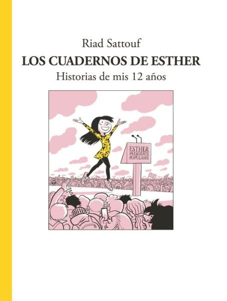 Cover for Riad Sattouf · Los cuadernos de Esther Historias de mis 12 años (Hardcover bog) (2018)