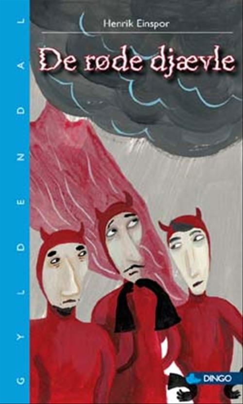 Cover for Henrik Einspor · Dingo. Blå* Primært for 3.-5. skoleår: De røde djævle (Heftet bok) [1. utgave] (2008)
