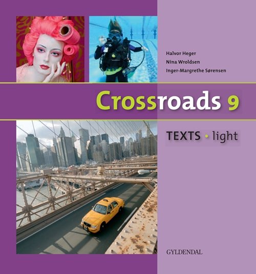 Inger-Margrethe Sørensen · Crossroads 9: Crossroads 9 TEXTS - Light (Gebundesens Buch) [1. Ausgabe] [Indbundet] (2012)