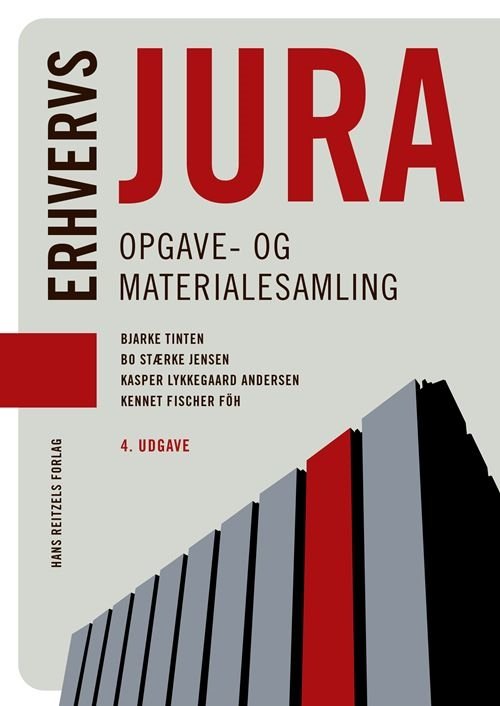 Cover for Kennet Fischer Föh; Kasper Lykkegaard Andersen; Bo Stærke Jensen; Bjarke Tinten · Erhvervsjura: Erhvervsjura - opgave- og materialesamling (Heftet bok) [4. utgave] (2021)