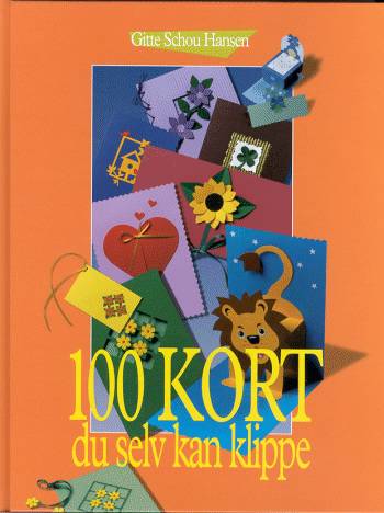 Cover for Gitte Schou Hansen · 100 kort du selv kan klippe (Bound Book) [1st edition] (2000)