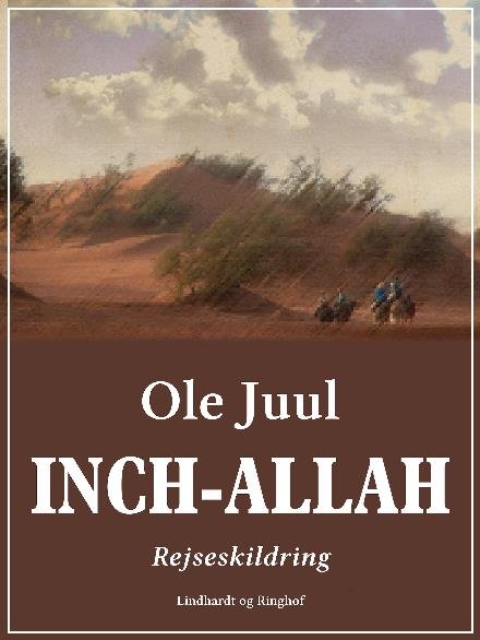 Cover for Ole Juulsgaard · Inch-Allah (Sewn Spine Book) [1st edition] (2017)