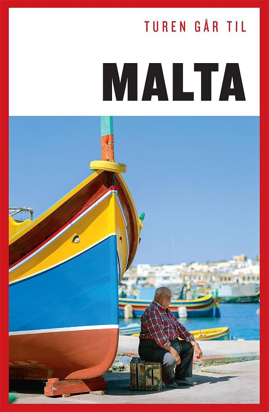 Cover for Hanne Høiberg · Politikens Turen går til¤Politikens rejsebøger: Turen går til Malta (Sewn Spine Book) [9º edição] (2016)